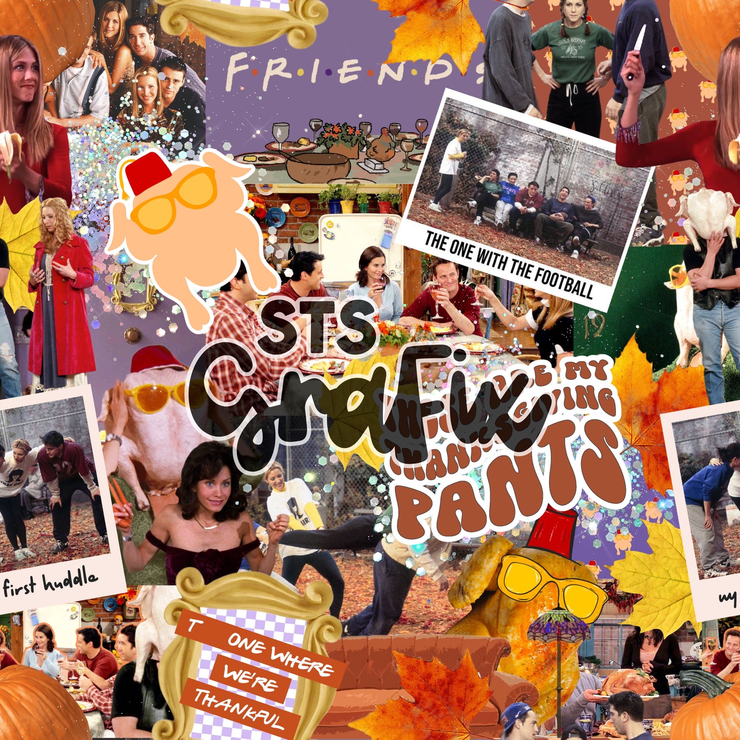 Friendsgiving— Glitter