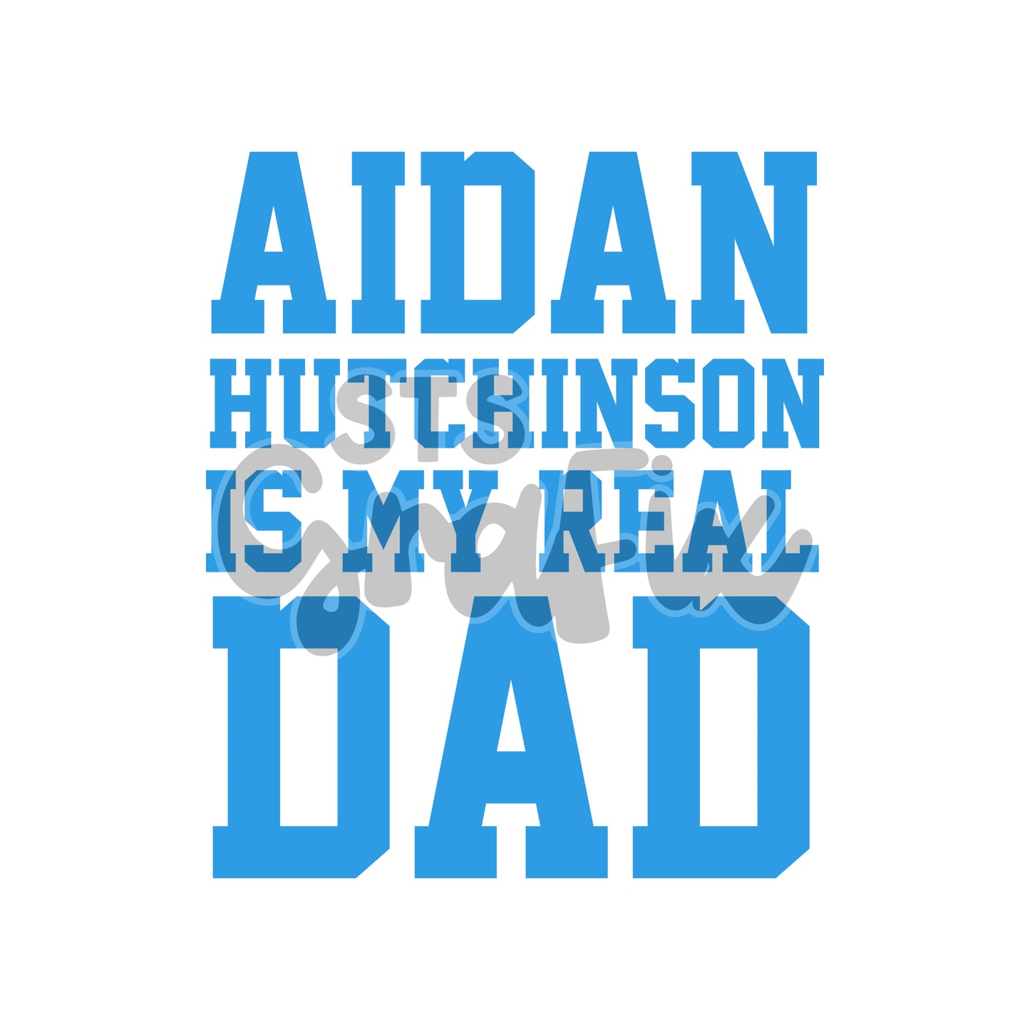 Hutch is My Real Dad