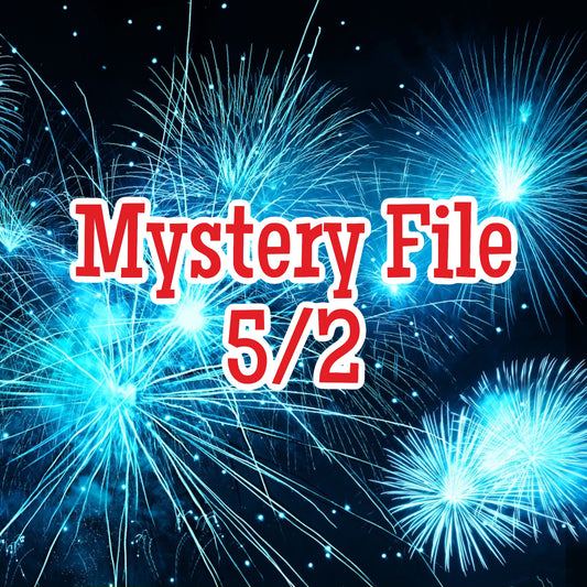 Mystery File 5/2