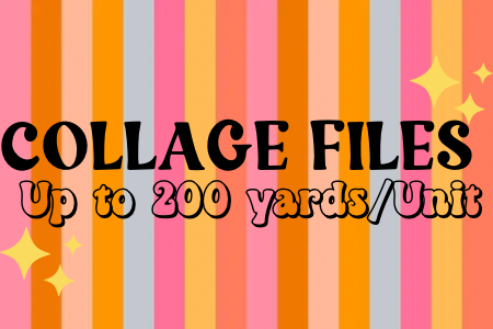 Collage Files, Up to 200Yds/Units