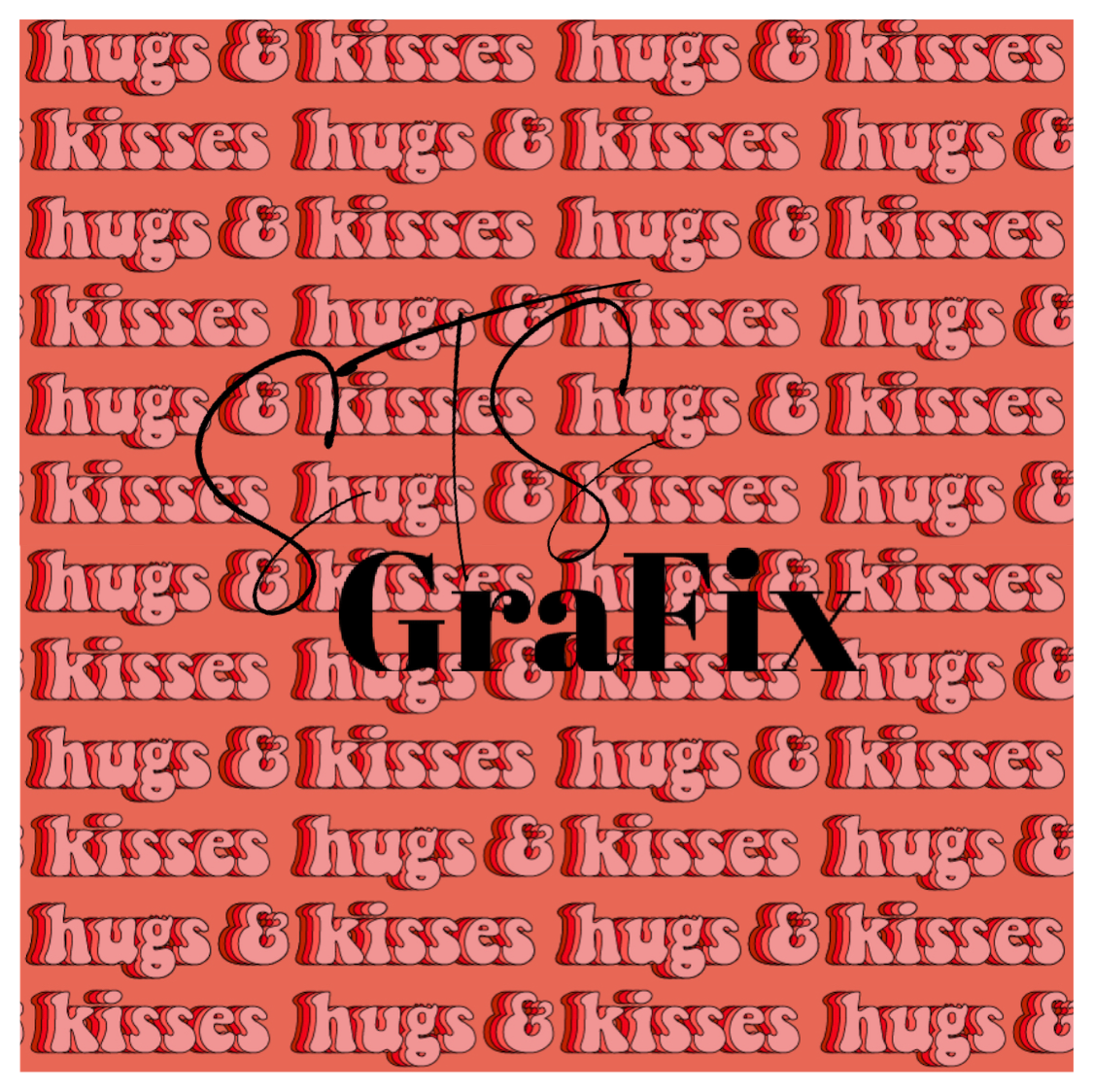 hugs & kisses