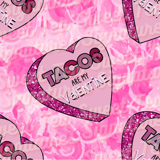 Tacos are my Valentine