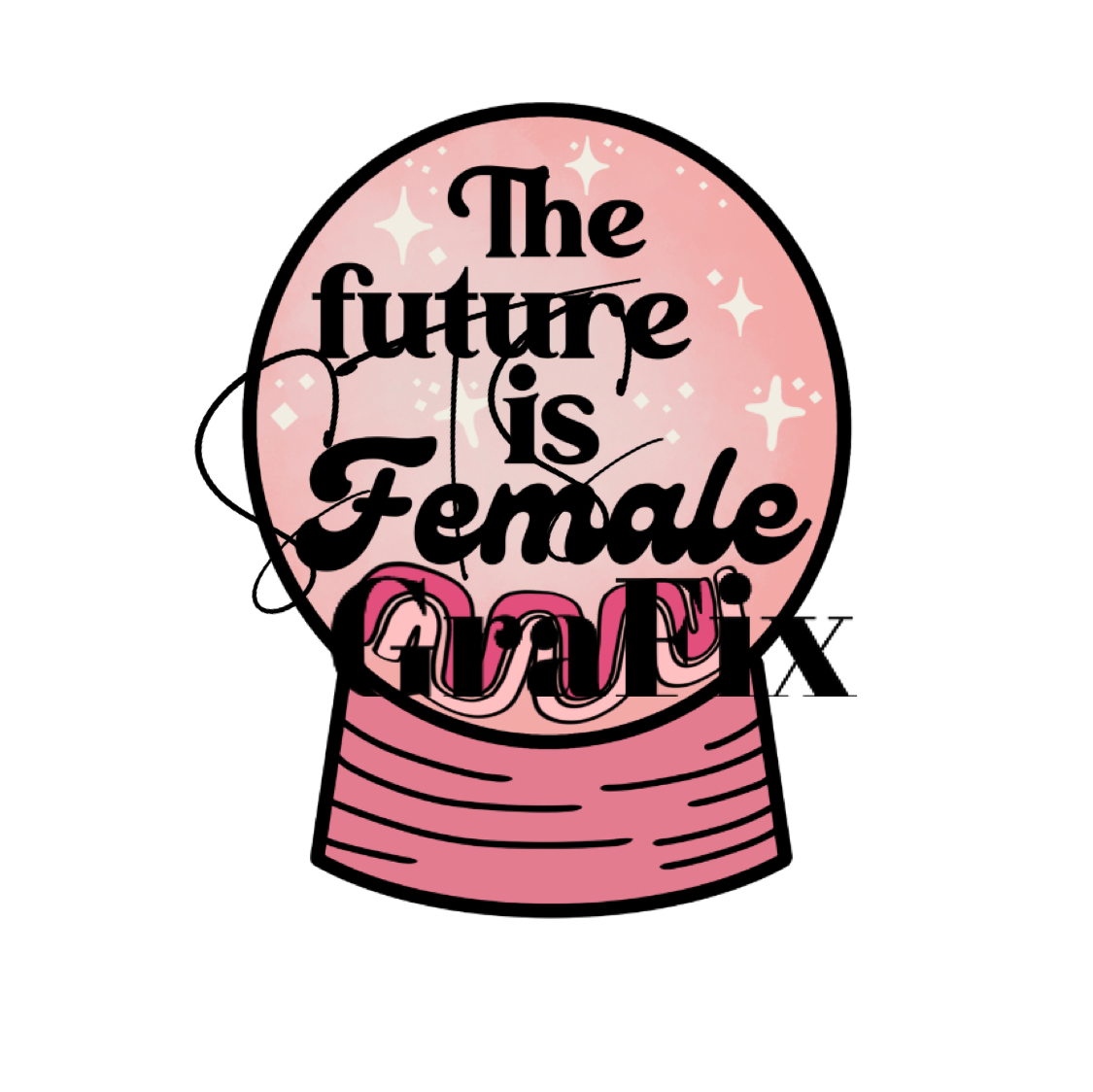 The Future is Female—Sun