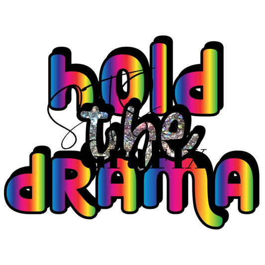 Hold the Drama—Sub