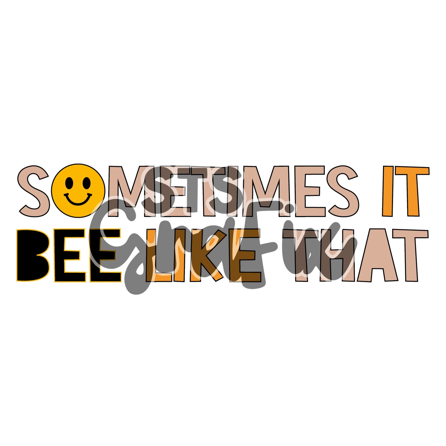 Bee Like That