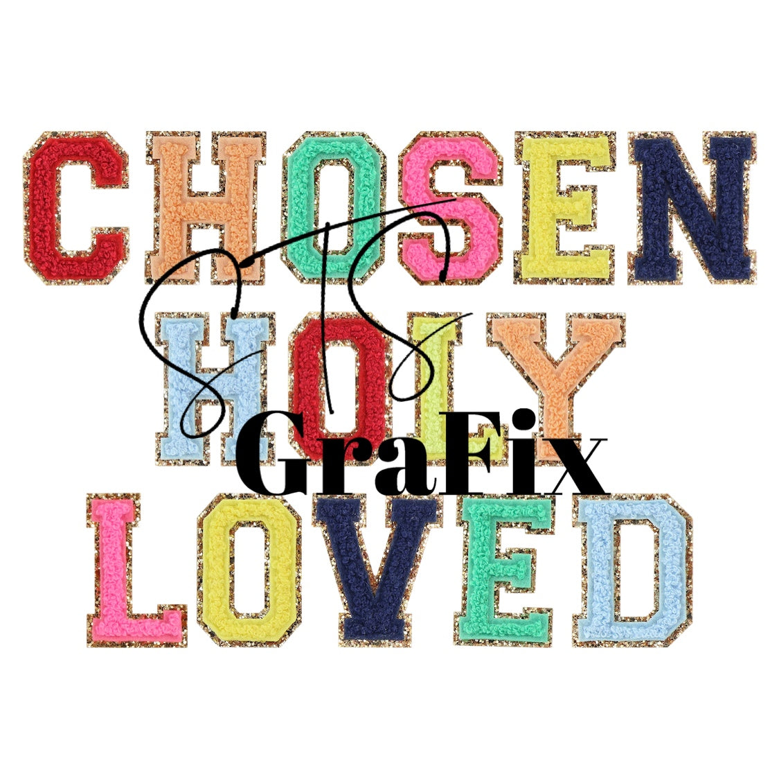 Chosen Holy Loved